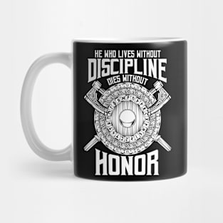 Vikings - He Who Lives Without Descipline Dies Without Honor Mug